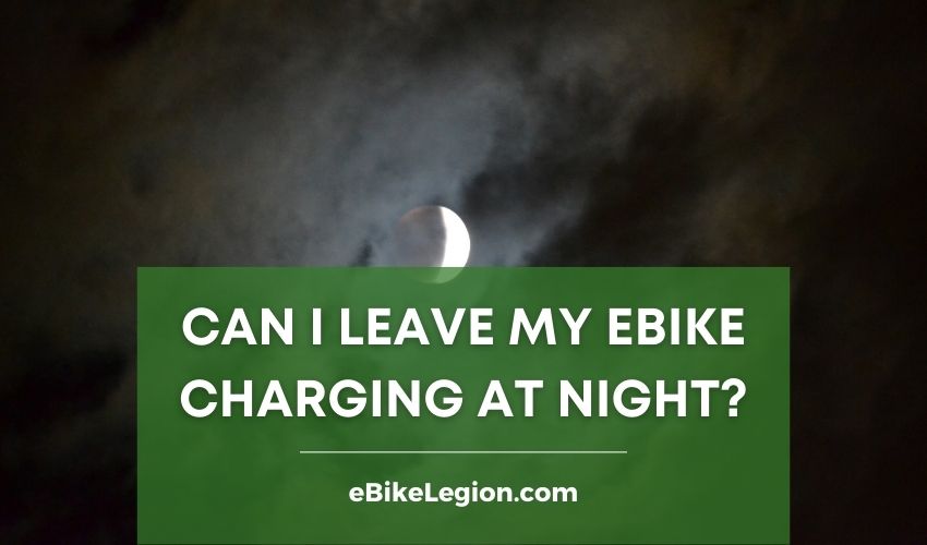 Can I Leave my E Bike Charging Over Night Featured Image